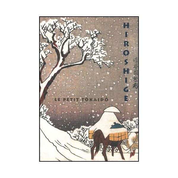 Hiroshige, le petit Tôkaïdô (recueil d'estampes)