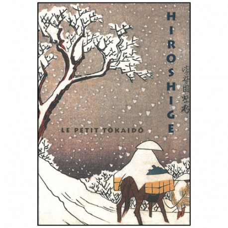 Hiroshige, le petit Tôkaïdô (recueil d'estampes)