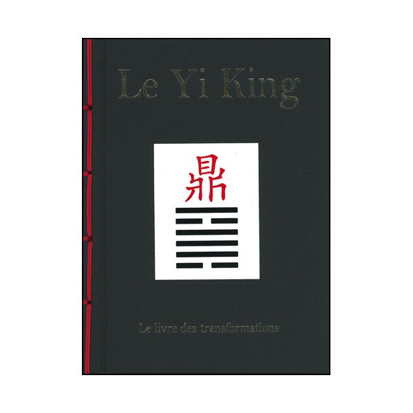Le Yi King, le livre des transformations (relié)