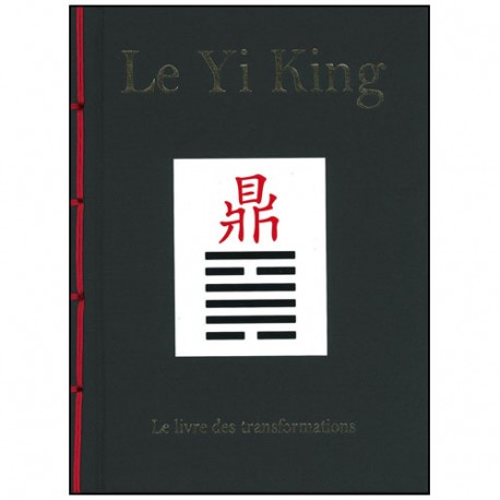 Le Yi King, le livre des transformations (relié)