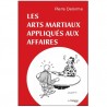 Les arts martiaux appliqués aux affaires - Pierre Delorme