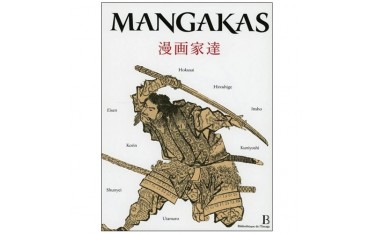 Mangakas (estampes) - Hokusai, Hiroshige, Ittsho, Kuniyoshi, Utamaro, Shunyei, Korin, Eisein