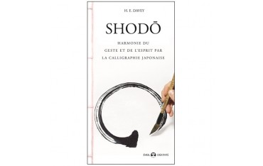 Shodô, harmonie du geste et de l'esprit - H. E. Davey