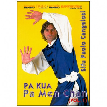 Pa Kua, Pa Men Chan Vol.1 - Paolo Cangelosi