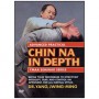 Chin Na in depth advanced - Yang Jwing-Ming