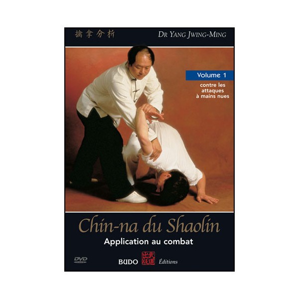 Chin-Na du Shaolin, appl. au combat (à mains nues)  - Yang Jwing-Ming