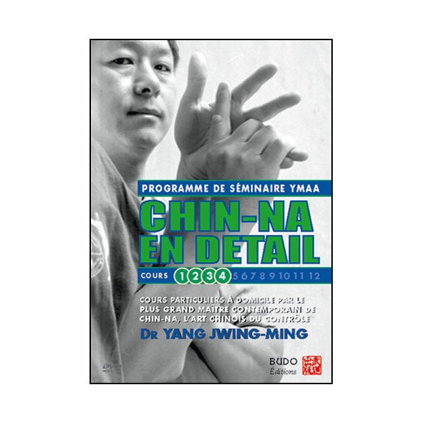 Chin-Na en détail, cours 1 à 4 - Yang Jwing-Ming