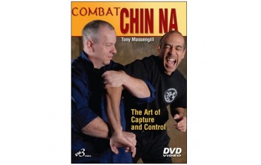 Combat Chin Na, the art of capture & control - Tony Massengill (angl)