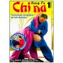 Kung-Fu Vol.1, Chi Na, tech. complète de Self-défense - Maître Zhang