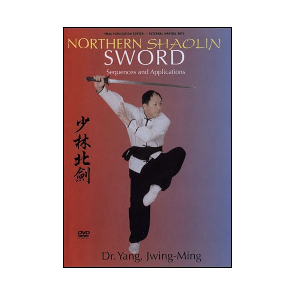 Northern Shaolin Sword, sequences & applications - Yang Jwing-Ming