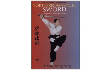 Northern Shaolin Sword, sequences & applications - Yang Jwing-Ming