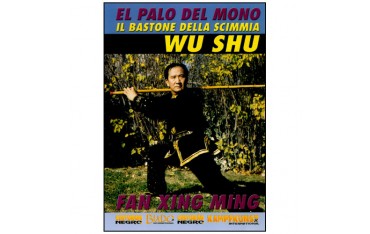 Wu Shu, El palo del mono (bâton long) - Fan Xing Ming