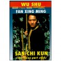 Wu Shu, San Chi Kun (bâton 3 sections) - Fan Xing Ming