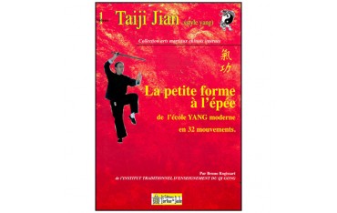 Taiji Jian : la petite forme à l'épée Yang - Bruno Rogissart