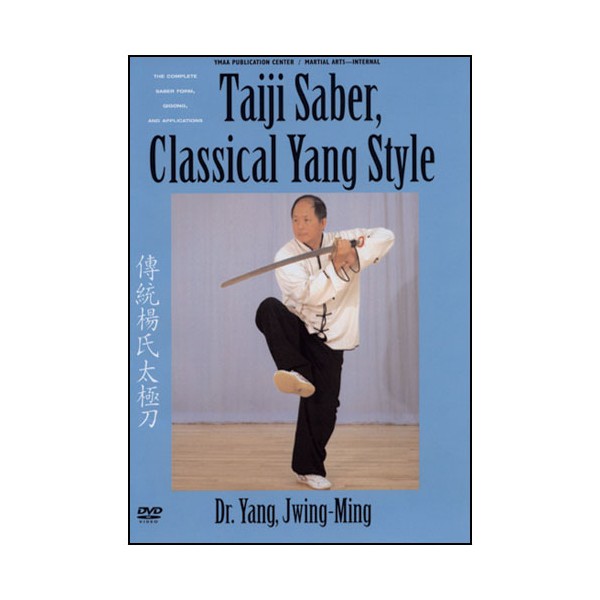 Taiji Saber,Classical Yang Style complete form(anglais)- Y Jwing-Ming