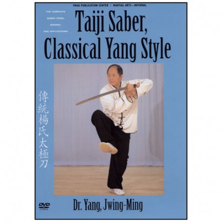 Taiji Saber,Classical Yang Style complete form(anglais)- Y Jwing-Ming