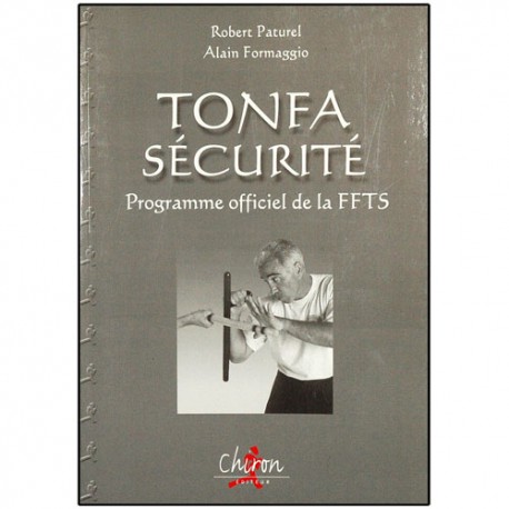 Tonfa sécurité, prog. officielle de la FBTS - Paturel/Formaggio