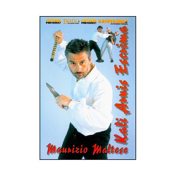 Kali, Arnis, Eskrima - Maurizio Maltesse