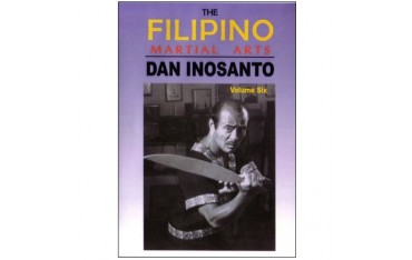 The Filipino Martial Arts Vol.6 - Dan Inosanto  (angl)