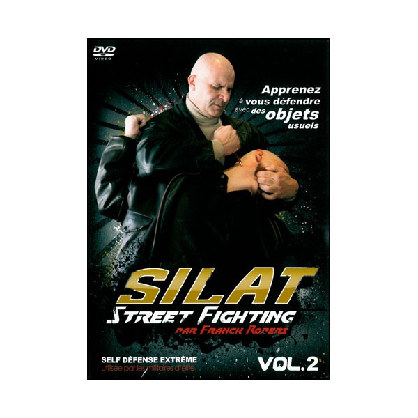 Silat Street Fighting vol.2, déf avec objets usuels - Franck Ropers