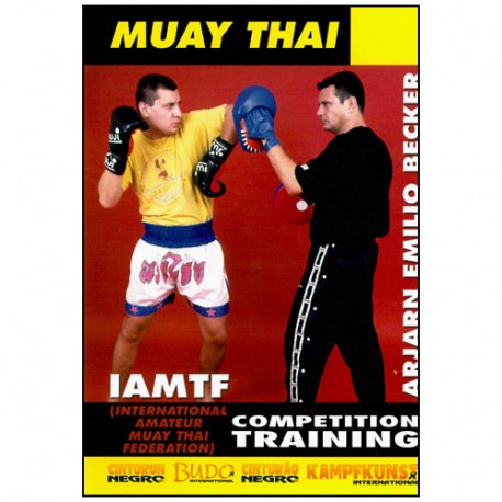 Muay Thai, entraînement de compétition - Arjarn Emilio Becker