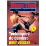 Muay Thai, techniques de combat pour vaincre Vol.4 - Kamnark Vut