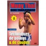 Muay Thai, techniques de poings et de coudes Vol.2 - Kamnark Vut