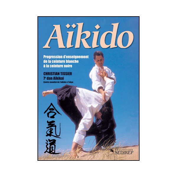 Aikido fondamental 5, progression d'enseignement - Christian Tissier