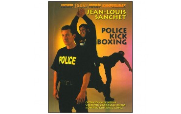 Police Kick Boxing - Jean-Louis Sanchet