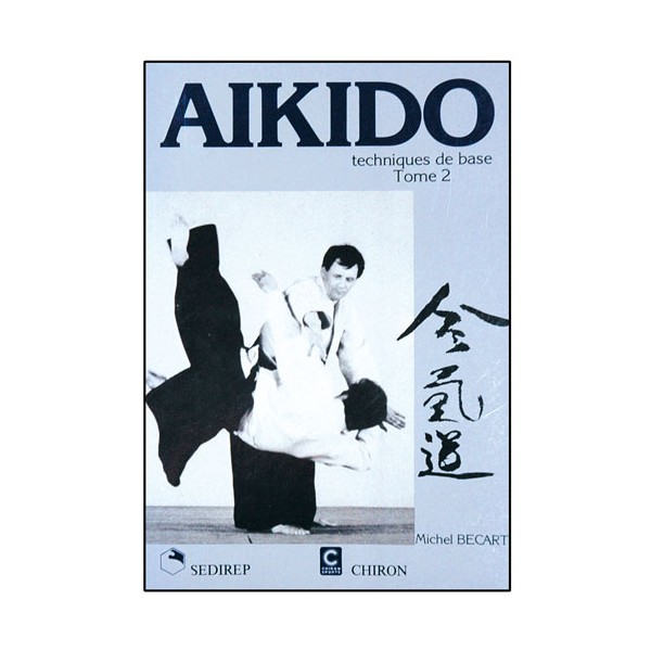 Aikido, vol. 2 - Michel Bécart