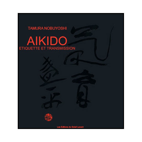 Aikido, étiquette et transmission - Tamura