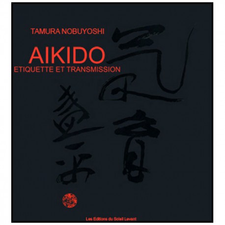 Aikido, étiquette et transmission - Tamura