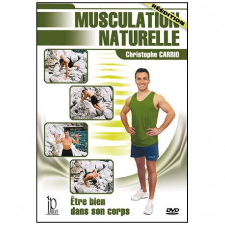 Musculation naturelle - Christophe Carrio