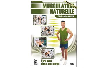 Musculation naturelle - Christophe Carrio