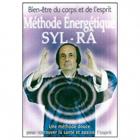 Méthode Energétique SYL-RA - Syl-Râ