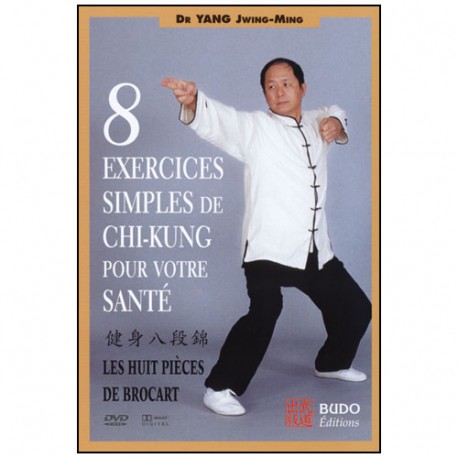 8 exercices simples de Chi-kung - Yang Jwing-Ming