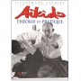 Aïkido, théorie et pratique - Kisshômaru Ueshiba