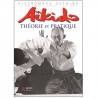Aïkido, théorie et pratique - Kisshômaru Ueshiba
