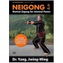 Neigong martial Qigong for internal power - Yang Jwing-Ming