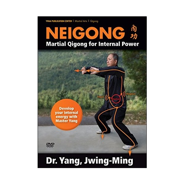 Neigong martial Qigong for internal power - Yang Jwing-Ming