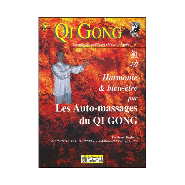 Qi Gong, Les Auto-massages du QG - Bruno Rogissart