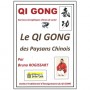 Qi Gong, le Qi Gong des paysans chinois - Bruno Rogissart