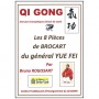 Qi Gong, les 8 pièces de Brocart du général Yue Fei - Bruno Rogissart