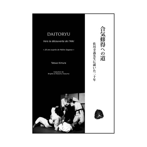Daitoryu vers la découverte de l'Aiki - Tatsuo Kimura