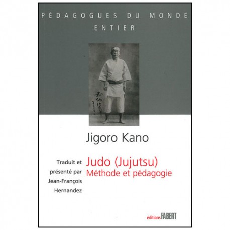 Judo (Jujutsu) méthode et pédagogie - Hernandez