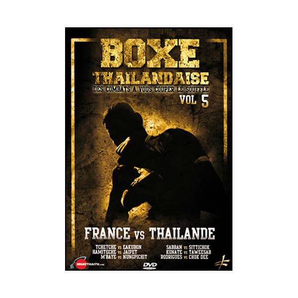 Boxe Thailandaise, Vol.5 France VS Thailande