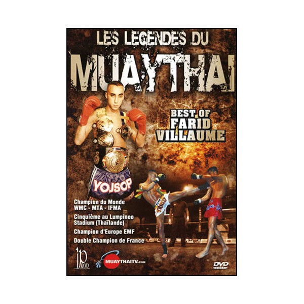 Les légendes du Muay Thai, Best of Farid Villaume