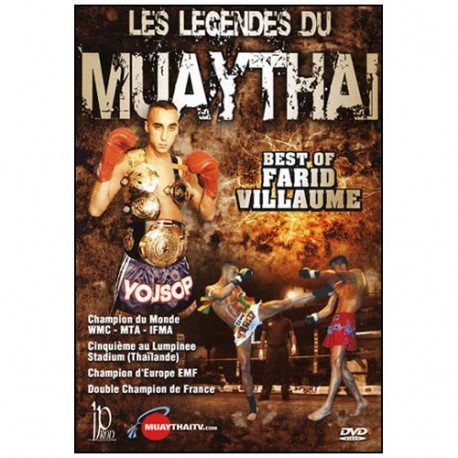 Les légendes du Muay Thai, Best of Farid Villaume