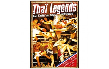 Thaï Legends, dans l'enfer des rings thaïlandais