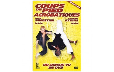 Coups de pied acrobatique - Anthony Atkins